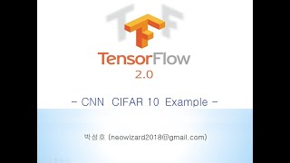 TensorFlow 2x 강의 15 CNN CIFAR 10 Example [upl. by Gnilyarg]