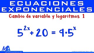 Ecuaciones exponenciales usando cambio de variable y logaritmos  Ejemplo 1 [upl. by Shelton]