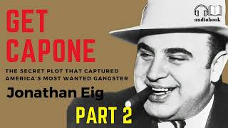 Discover the Unbelievable True Story of Al Capone The MustListen Audiobook by Jonathan Eig 22 [upl. by Kenwee]