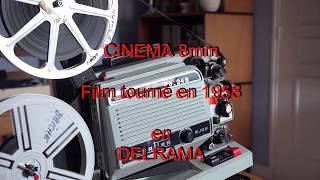 Film 8mm DELRAMA FRANCHESSE 4K [upl. by Cristobal]