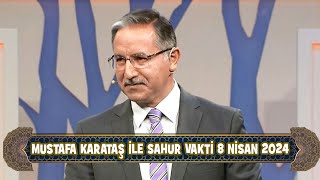 ProF Dr Mustafa Karataş ile Sahur Vakti 8 Nisan 2024 [upl. by Nylorahs]