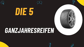 Die 5 Besten Ganzjahresreifen im Test 2024  Top 5 Ganzjahresreifen Modelle [upl. by Zel]