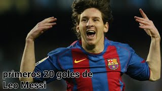 Primeros 20 Goles De Messi En Barcelona [upl. by Chantal]