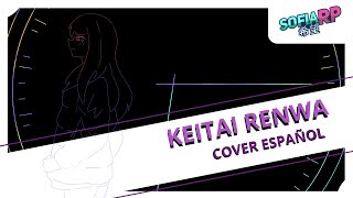 【Keitai Renwa】Mafumafu  Cover español [upl. by Kunin]