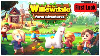 Life in Willowdale Farm Adventures  First Look 1 [upl. by Yrocej]