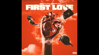 PRT  FIRST LOVE Ft SICKIES C OFFICIAL AUDIO [upl. by Gaelan546]