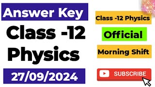 Class 12 Physics Morning shift answer key 27092024  class 12 answer key physics morning shift [upl. by Yrevi]