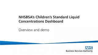 NHSBSA Childrens Standard Liquid Concentrations ePACT2 dashboard  Overview and demo [upl. by Jeanie296]