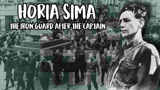 The Commander Horia Sima And The Iron Guard After Corneliu Codreanu  Documentary [upl. by Schilling300]