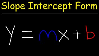 Slope Intercept Form Ymxb  Algebra [upl. by Gilemette]