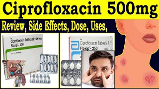 Ciprofloxacin Tablets ip 500mg Uses  Floxip 500 Tablet Uses Hindi  Uses Side Effects Dose Review [upl. by Terese]