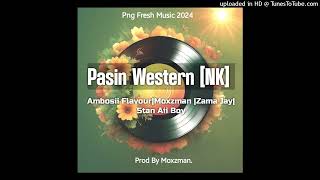 DJ MOXZ RECORDS  Pasin Western NK 2024 LatestAmbosii FlavourMoxzmanZama JayStan Aii BoyProd [upl. by Ian190]