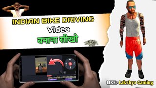 How to Edit Indian Bike Driving Video Like LAKSHYAGAMING😍  Editing tutorial [upl. by Pebrook521]