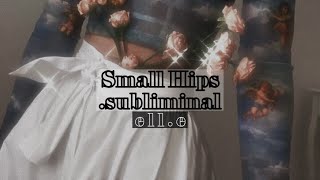 ૢ small hips ꒰ s u b l i m i n a l ꒱ [upl. by Ransell]