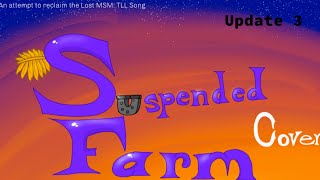 MSM Suspended Farm Cover Full Song Update 3 [upl. by Nallaf]