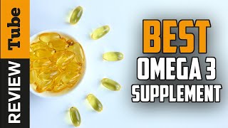 ✅ Omega 3 Best Omega 3 Supplement 2021 Buying Guide [upl. by Otis]