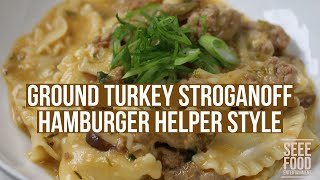 Ground Turkey Stroganoff “Hamburger Helper” Style [upl. by Bilek435]