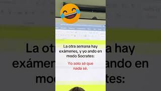 📚😅 Cuando se acercan los exámenes y estoy en modo Sócrates quotSolo sé que nada séquot 🤯 ModoExamen [upl. by Olive769]