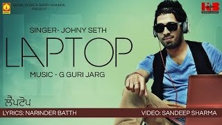 Johny Seth  Laptop  Goyal Music  Official Song [upl. by Anis]