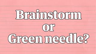 Brainstorm or green needle The new Yanny or Laurel [upl. by Desirae282]