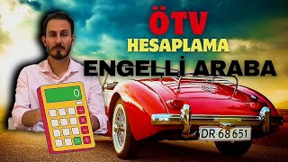 2024 ENGELLİ ARACI ÖTV HESAPLAMA  ENGELLİ ARABA ÖTV İNDİRİMİ HESAPLAMA  ÖTV MUAFİYETİ ARAÇ LİMİTİ [upl. by Lefty]