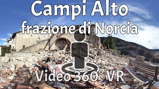 Zona Rossa a Campi alto di Norcia post terremoto 30 ottobre 2016  VR 360 [upl. by Birch]