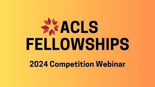 2024 ACLS Fellowship Webinar [upl. by Ailsa694]