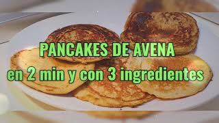 Pancakes de avena con 3 ingredientes nada más [upl. by Gee214]