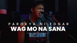 Wag mo na sana  Parokya ni Edgar  YUHI COVER [upl. by Auqinihs61]