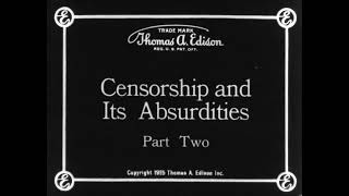 Censorship and Its Absurdities 1915 Edison [upl. by Allenotna832]