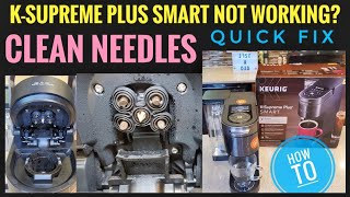 How To Fix Keurig K Supreme Plus Smart KCup Coffee Maker Not Working CLEAN NEEDLES [upl. by Zoara803]