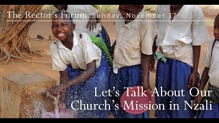 The Rectors Forum Lets Talk About Our Churchs Mission in Nzali Tanzania [upl. by Harihat477]