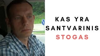 SANTVARINIS STOGAS KAS TAI [upl. by Einnahpets]