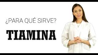 TIAMINA vitamina b1 tiamina qué es la tiamina y para qué sirve [upl. by Pettiford]