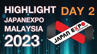 Highlight DAY 2 of JAPAN EXPO MALAYSIA 2023 Pavilion Bukit Jalil Kuala Lumpur [upl. by Aphrodite]