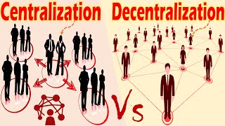 Differences between Centralization and Decentralization [upl. by Rivalee]