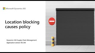 Location blocking causes policy  D365 SCM 10040 [upl. by Bonita]