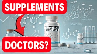 What Your Doctor Isnt Telling You About Testosterone Supplements [upl. by Natsud]