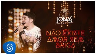 Jonas Esticado  Não Existe Amor Sem Briga DVD Jonas Intense Vídeo Oficial [upl. by Minni]