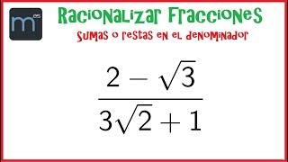 Racionalizar una fracción sumas o restas en el denominador radicales [upl. by Imelida101]