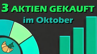 Diese Aktien habe ich JETZT GEKAUFT  Oktober depotupdate [upl. by Marko195]