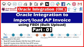 Part  01  Import AP invoice using FBDI in OIC  How to import AP invoice using FBDI  OIC tutorial [upl. by Oberon]