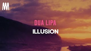 Dua Lipa  Illusion Lyrics [upl. by Aritak]