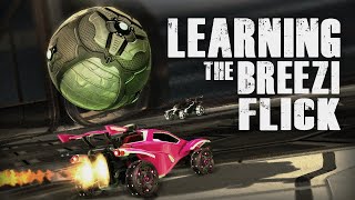 HOW I GET BETTER AT ROCKET LEAGUE  LEARNING THE BREEZI FLICK [upl. by Frech]