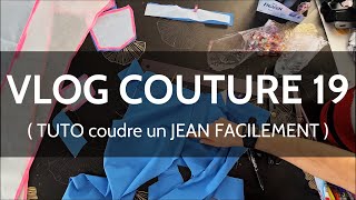 COMMENT COUDRE UN JEAN FACILEMENT  Vlog Couture 19 [upl. by Elfie]