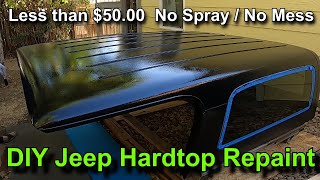 5000 DIY Jeep Hard Top Repaint Rustoleum amp Roller How To Paint Hardtop [upl. by Nyltiak]