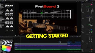 🎸 FretBoard 3 Plugin for Final Cut Pro X  Getting Started [upl. by Caitlin]