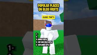 GUESS THE TOP 5 MOST POPULAR PLACES ON BLOX FRUITS 🏓 shorts [upl. by Anaic]