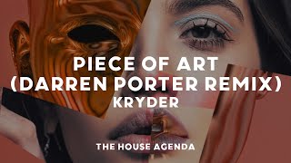 Piece Of Art Darren Porter Remix  Kryder [upl. by Nnawtna]