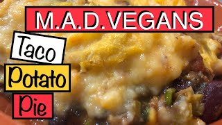 VEGAN BEST EVERTaco Potato PieCHEESY [upl. by Byrom]